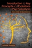 Introduction to Key Concepts and Evolutions in Psychoanalysis