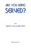 Are You Being Served?