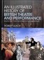 An Illustrated History of British Theatre and Performance