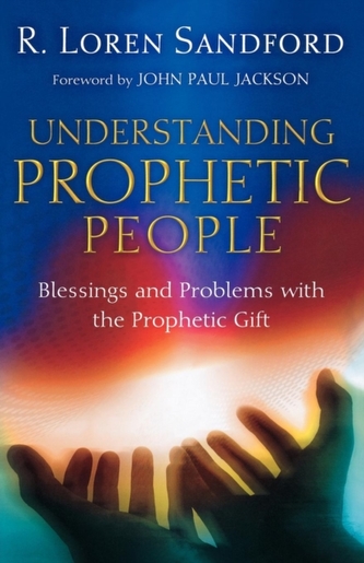 Understanding Prophetic People