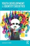 Youth Development in Identity Societies