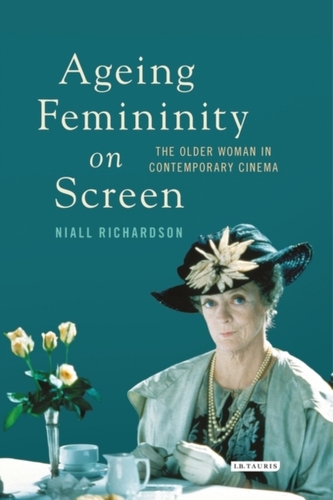 Ageing Femininity on Screen