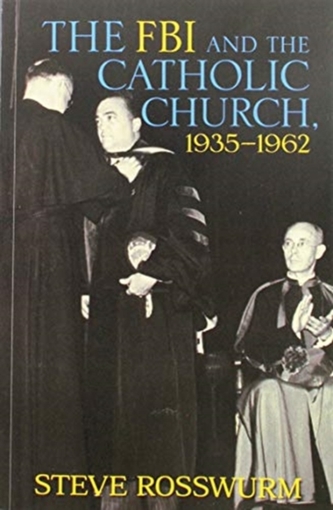 The FBI and the Catholic Church, 1935-1962