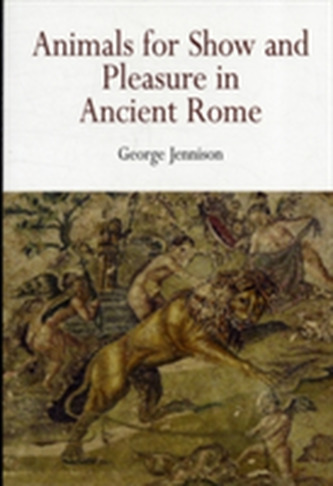 Animals for Show and Pleasure in Ancient Rome