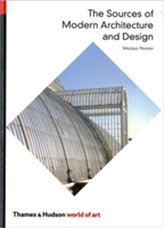 The Sources of Modern Architecture and Design