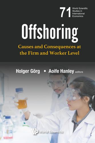 Offshoring: Causes And Consequences At The Firm And Worker Level