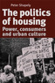 The Politics of Housing