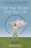Free Your Breath, Free Your Life