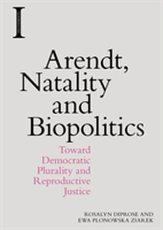 Arendt, Natality and Biopolitics