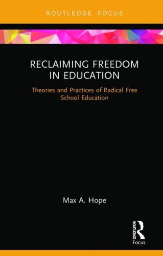 Reclaiming Freedom in Education