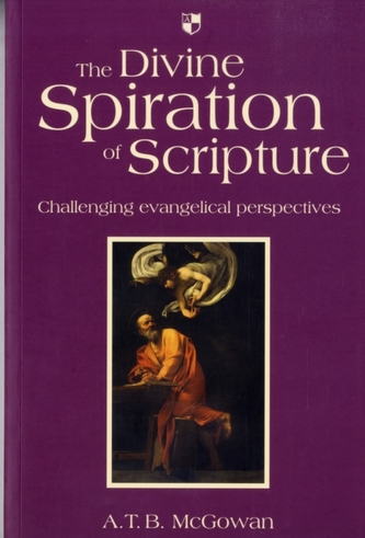 The Divine Spiration of Scripture