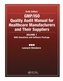 GMP/ISO Quality Audit Manual for Healthcare Manufacturers and Their Suppliers, Sixth Edition, (Volume 1 -  With Checklis