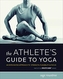 The Athlete's Guide to Yoga