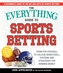 The Everything Guide to Sports Betting
