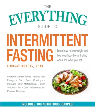 The Everything Guide to Intermittent Fasting