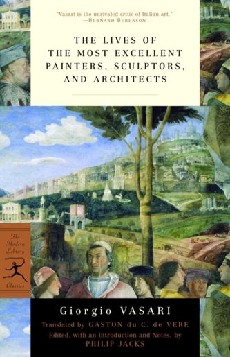 Lives Of The Most Excellent Painters, Sculptors, And Architects