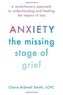 Anxiety: The Missing Stage of Grief