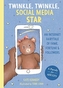 Twinkle, Twinkle, Social Media Star