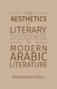 The Aesthetics of Literary Discourse in Modern Arabic Literature