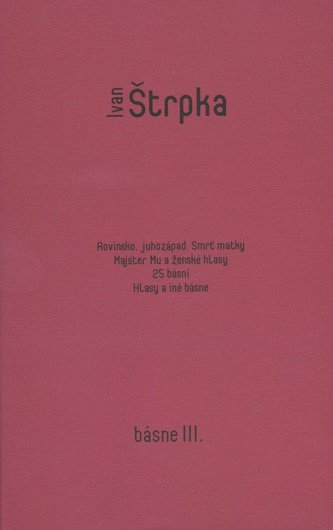 Ivan Štrpka - Básne III.