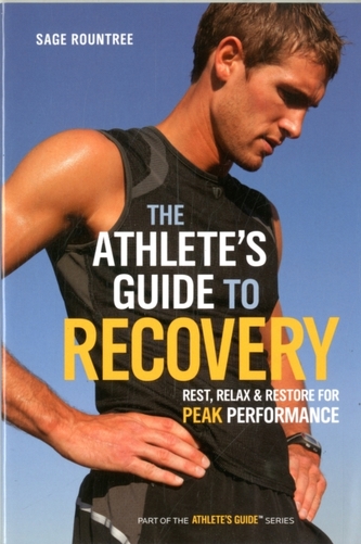 The Athlete's Guide to Recovery