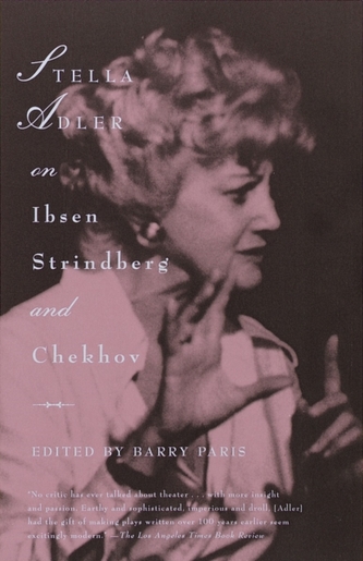 Stella Adler on Ibsen Strindberg