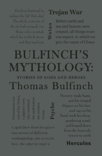 Bulfinch´s Mythology: Stories of Gods and Heroes