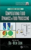 Computational Fluid Dynamics in Food Processing 2e