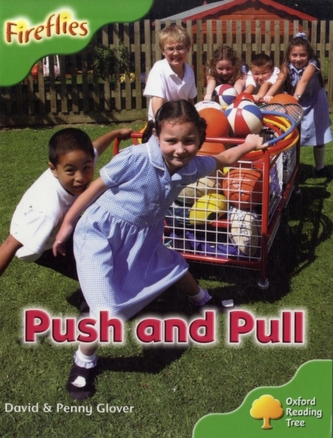 Oxford Reading Tree: Level 2: More Fireflies A: Push and Pull