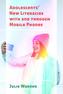 Adolescents' New Literacies with and through Mobile Phones