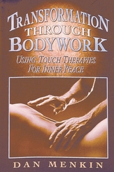 Transformation Through Bodywork