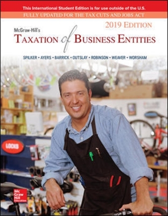 McGraw-Hill's Taxation of Business Entities 2019 Edition