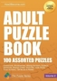 Adult Puzzle Book: 100 Assorted Puzzles - Volume 3