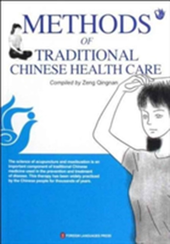 Methods of Traditional Chinese Health Care