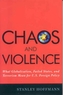 Chaos and Violence