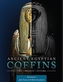 Ancient Egyptian Coffins