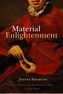 Material Enlightenment