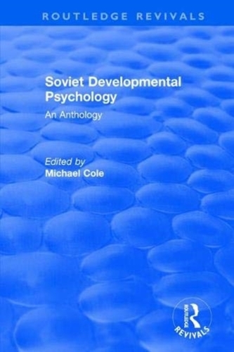 Revival: Soviet Developmental Psychology: An Anthology (1977)