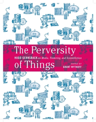 The Perversity of Things