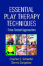 Essential Play Therapy Techniques