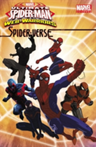 Marvel Universe Ultimate Spider-man: Spider-verse