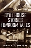 Stillhouse Stories Tunroom Tales