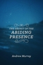 SECRET OF THE ABIDING PRESENCE THE