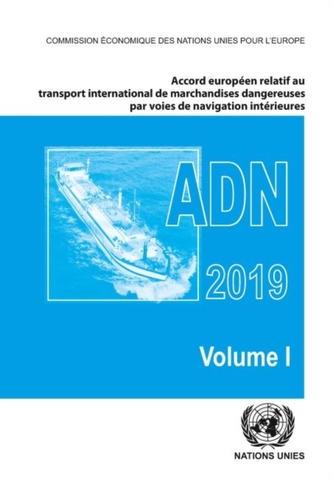 Accord europeen relatif au transport international des marchandises dangereuses par voies de navigation interieures (ADN