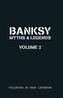 Banksy Myths and Legends Volume II