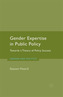 Gender Expertise in Public Policy