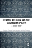 Reason, Religion and the Australian Polity