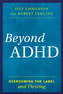 Beyond ADHD