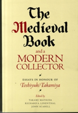 The Medieval Book and a Modern Collector