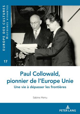 Paul Collowald, pionnier d'une Europe a unir